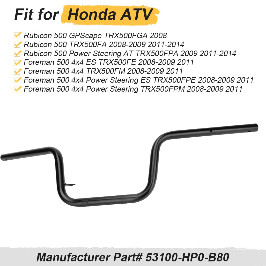 Handlebar For Honda Rubicon 500 FA FGA FPA Foreman 500 TRX500FE FM FPE FPM 2008-2014 53100-HP0-B80
