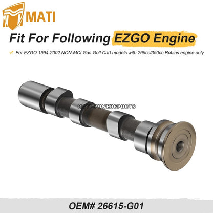 Camshaft Cam FOR EZGO 295cc/350cc Robins engine Only NON-MCI Gas Golf Cart models